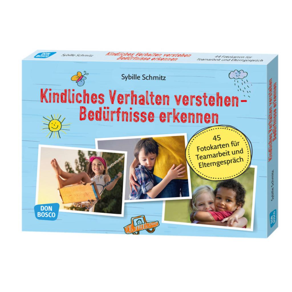 Kindliches Verhalten verstehen - Bedürfnisse erkennen (Schmitz, Sybille)