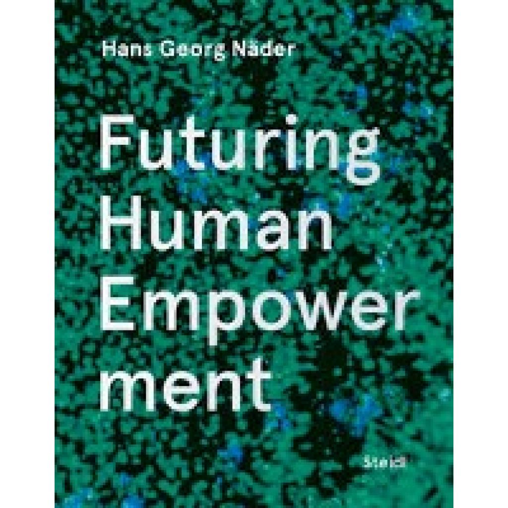Futuring Human Empowerment (Näder, Hans Georg)