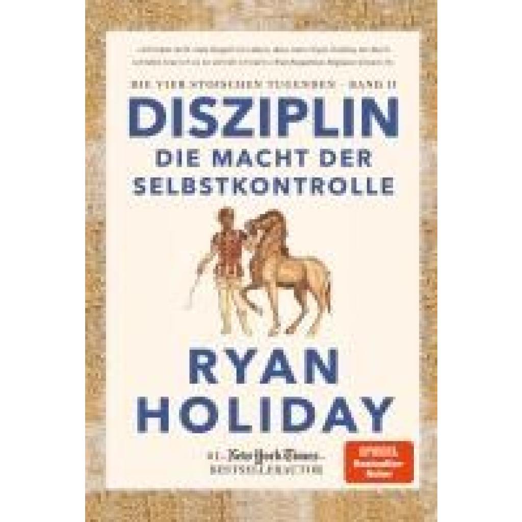 Disziplin - die Macht der Selbstkontrolle (Holiday, Ryan)