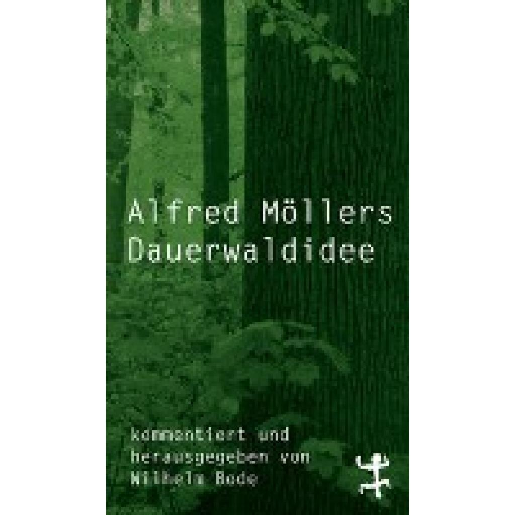 Alfred Möllers Dauerwaldidee (Möller, Alfred)