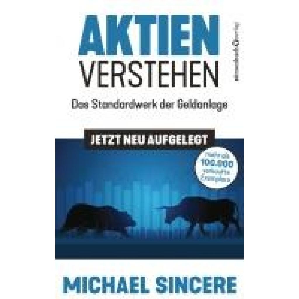 Aktien verstehen (Sincere, Michael)