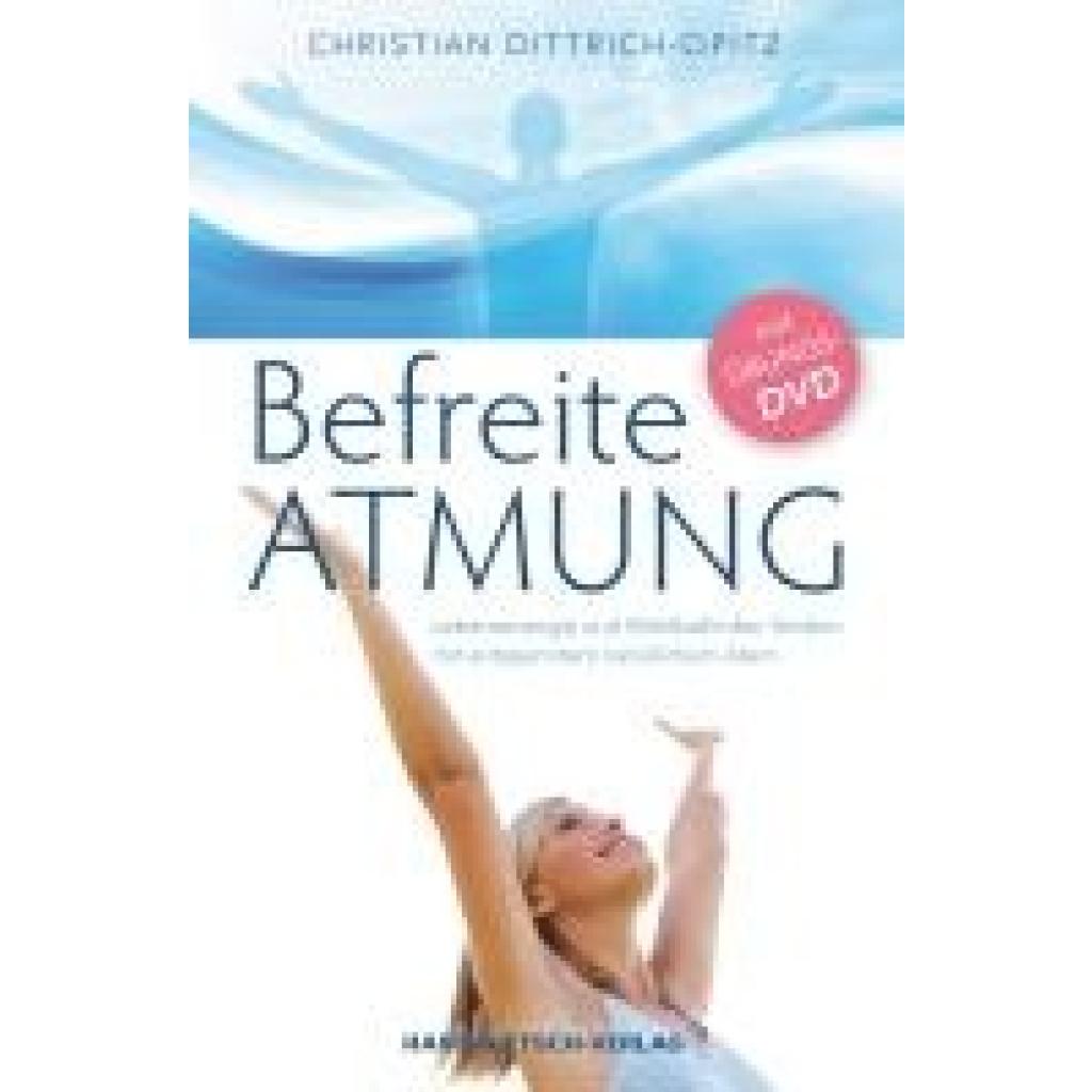 Befreite Atmung (Dittrich-Opitz, Christian)