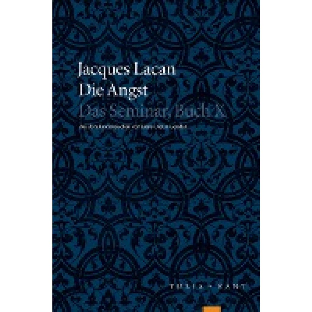 Lacan, Jacques: Die Angst