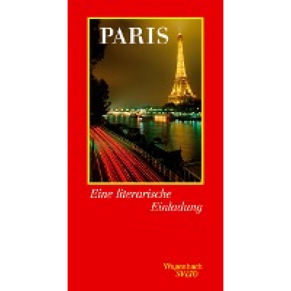 Paris. Eine literarische Einladung