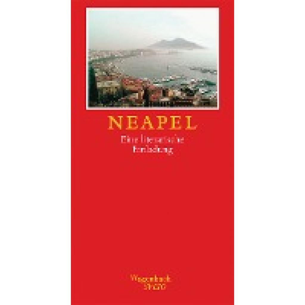 Neapel. Eine literarische Einladung