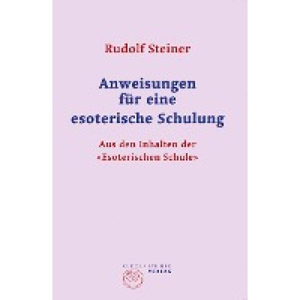 Anweisungen für eine esoterische Schulung (Steiner, Rudolf)