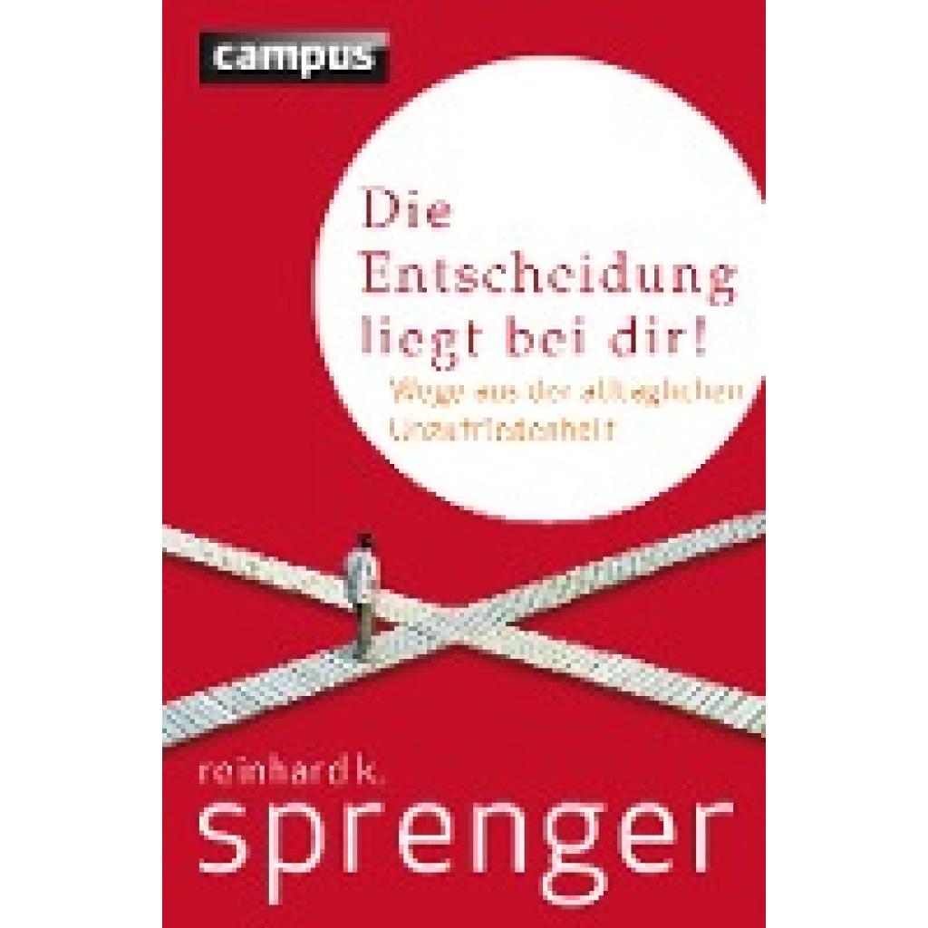 Die Entscheidung liegt bei dir! (Sprenger, Reinhard K.)
