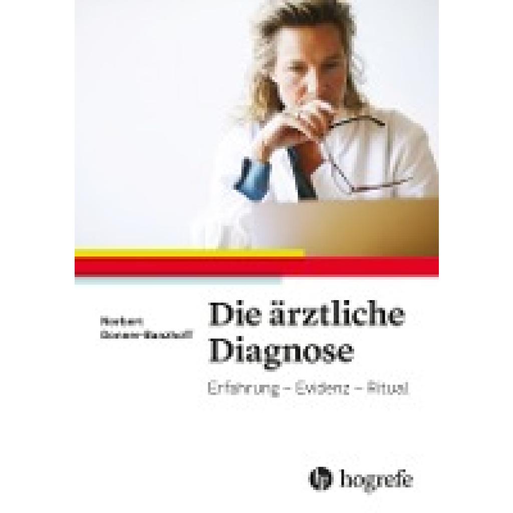 Die ärztliche Diagnose (Donner-Banzhoff, Norbert)