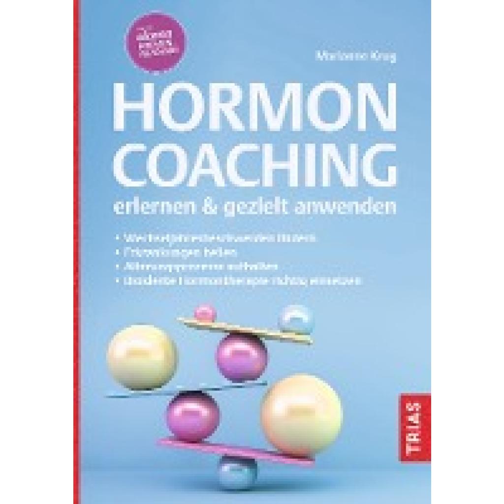 Hormoncoaching erlernen & gezielt anwenden (Krug, Marianne)