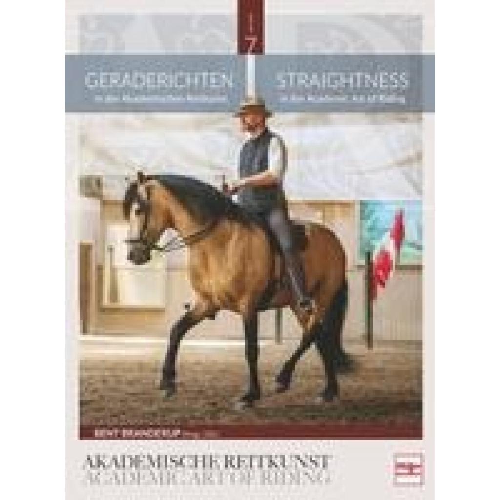 Geraderichten in der Akademischen Reitkunst (Branderup, Bent)