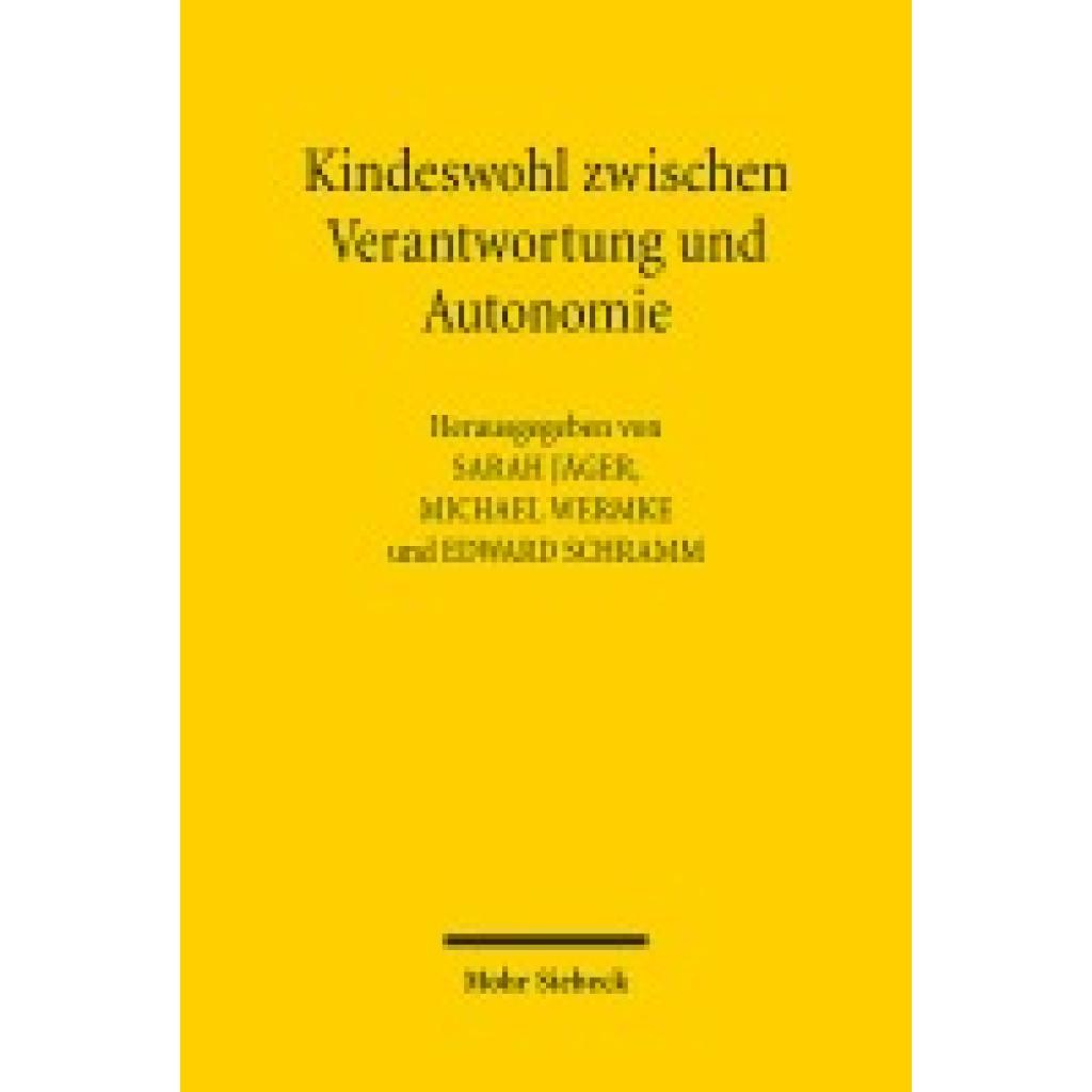 Kindeswohl zwischen Verantwortung und Autonomie