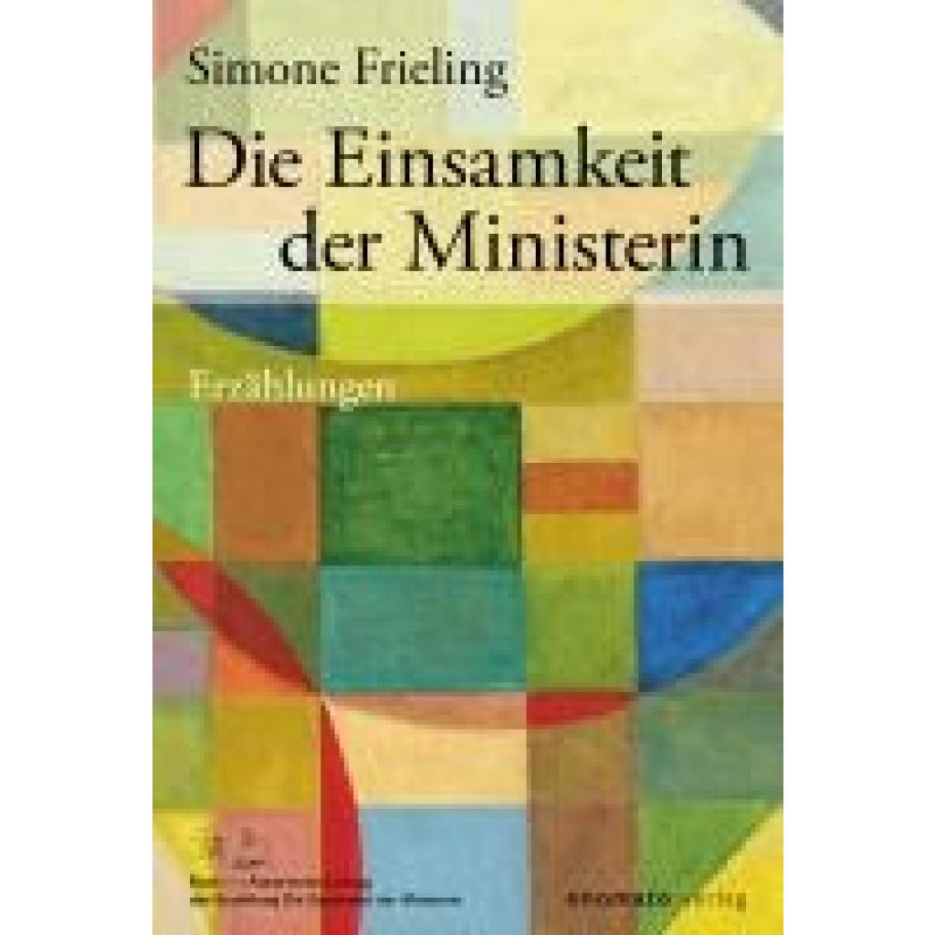 Die Einsamkeit der Ministerin (Frieling, Simone)
