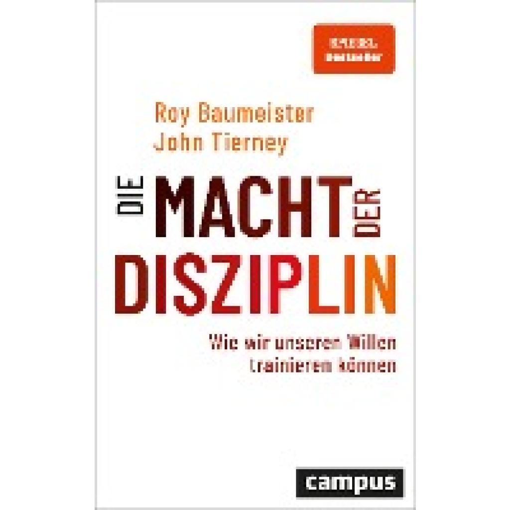 Die Macht der Disziplin (Baumeister, Roy F.~Tierney, John)