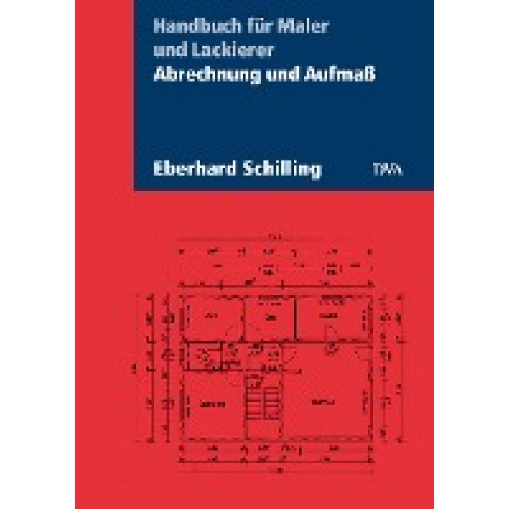 Schilling, Eberhard: Abrechnung und Aufmaß