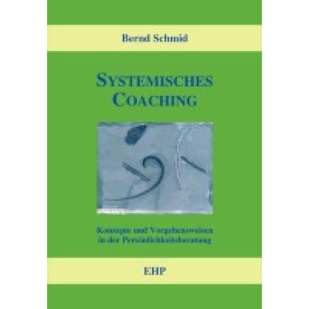 Systemisches Coaching (Schmid, Bernd)
