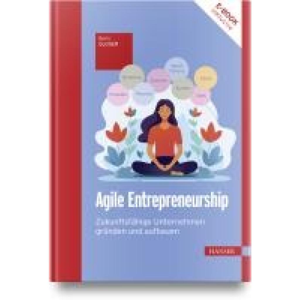 Agile Entrepreneurship (Gloger, Boris)