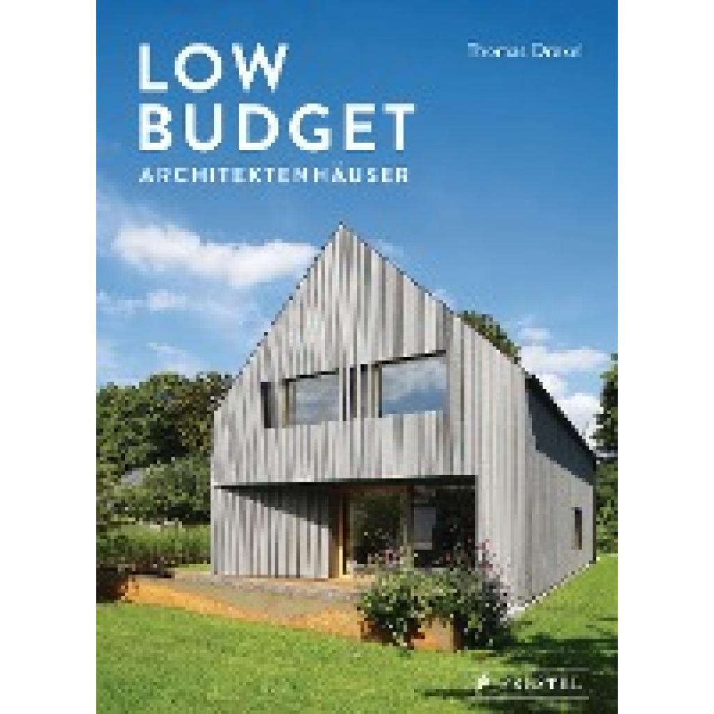 Drexel, Thomas: Low Budget Architektenhäuser