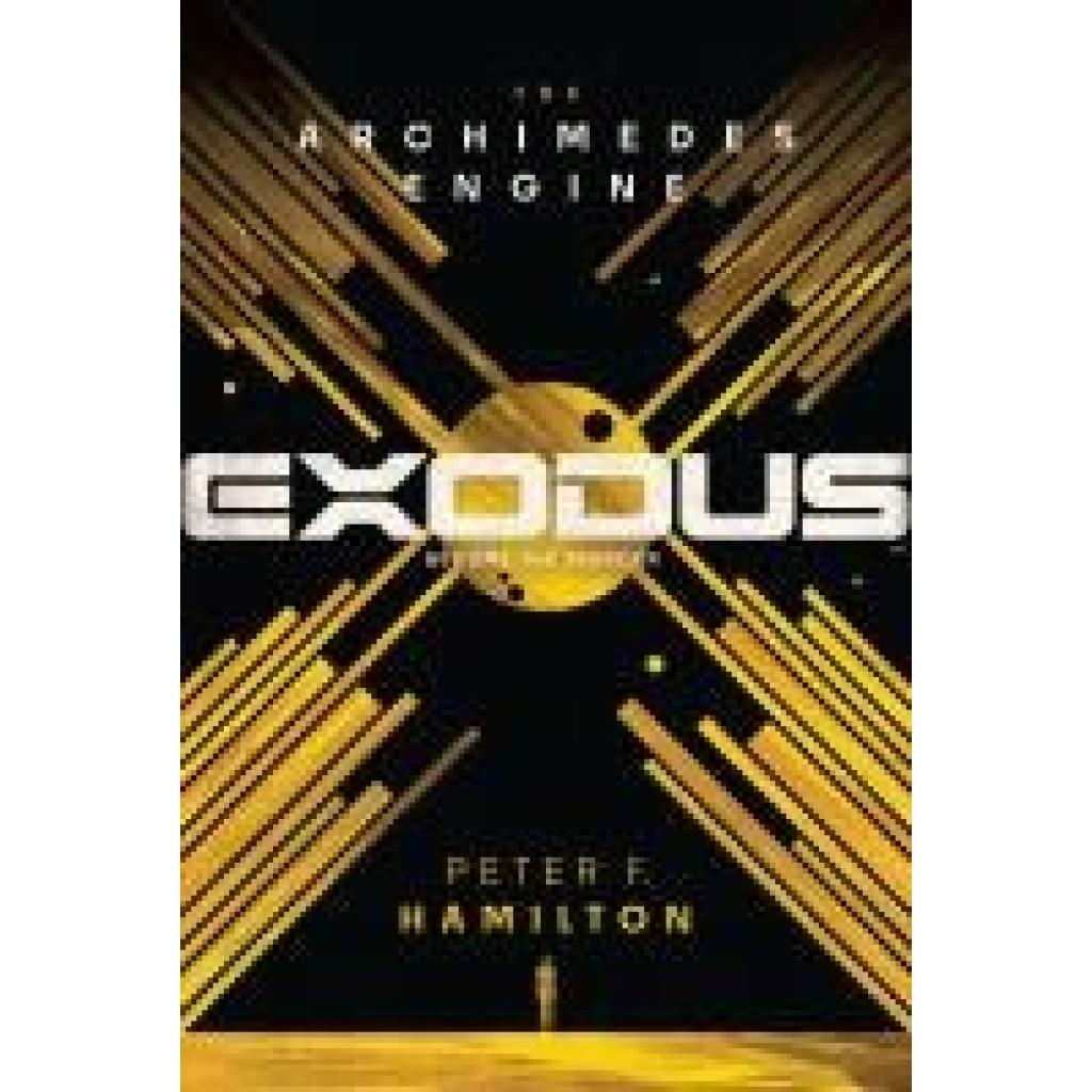 Hamilton, Peter F.: Exodus: The Archimedes Engine