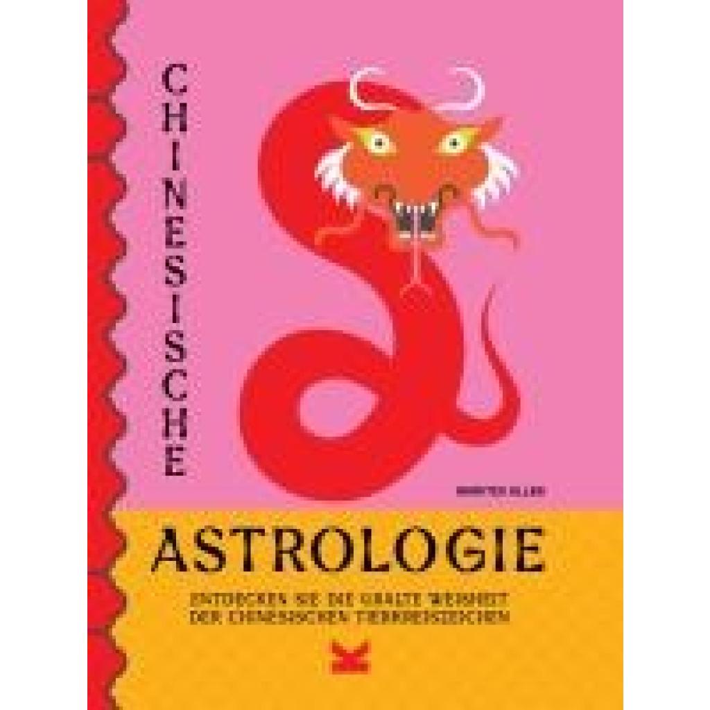 Allen, Marites: Chinesische Astrologie