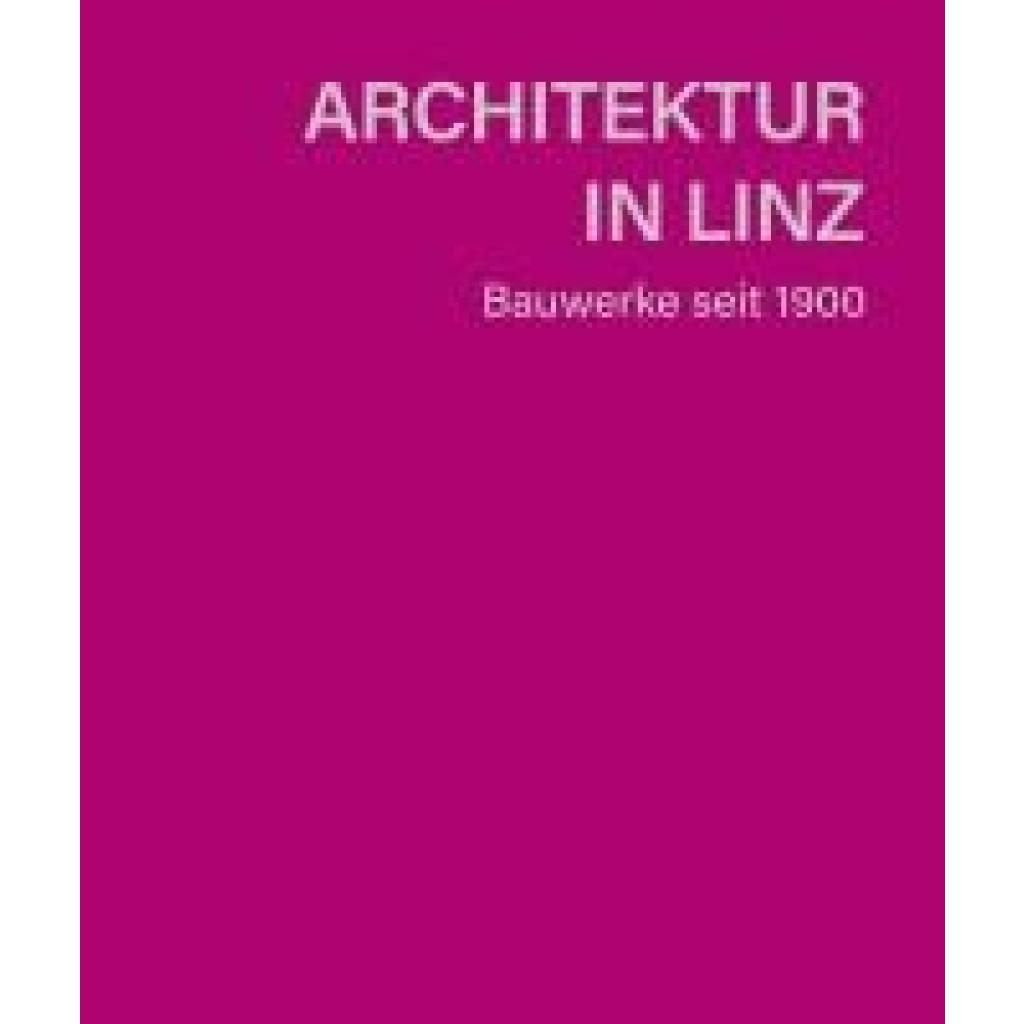 Architektur in Linz