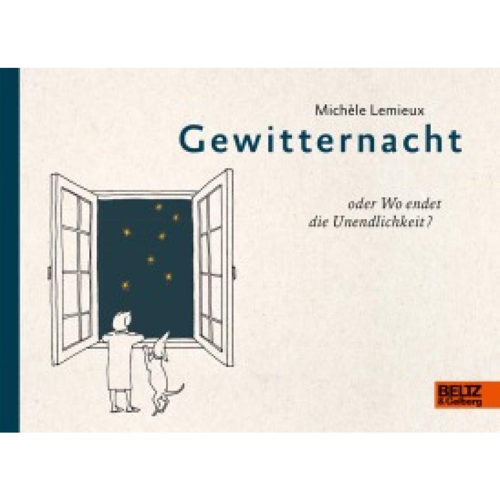 Gewitternacht oder Wo endet die Unendlichkeit? (Lemieux, Michèle)