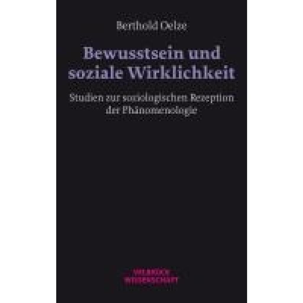 Oelze, Berthold: Bewusstsein und soziale Wirklichkeit