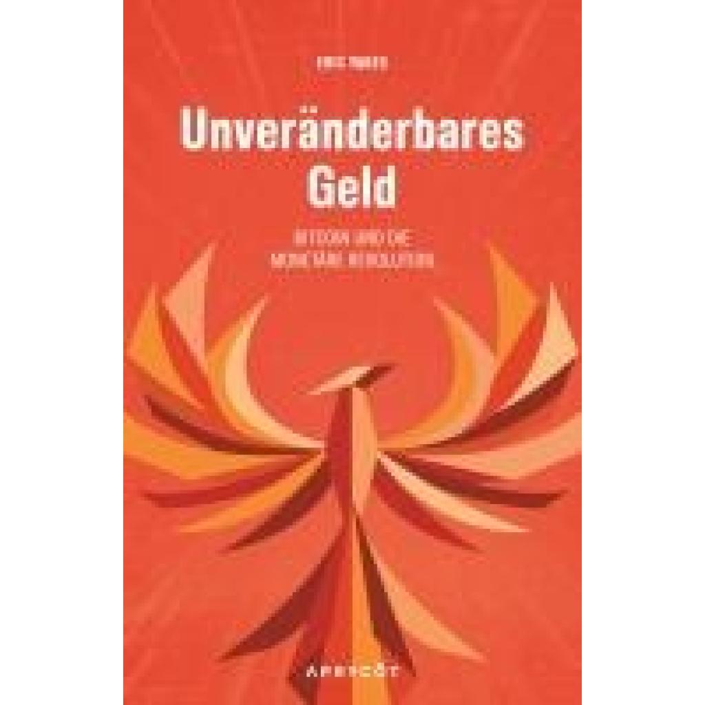 Yakes, Eric: Unveränderbares Geld