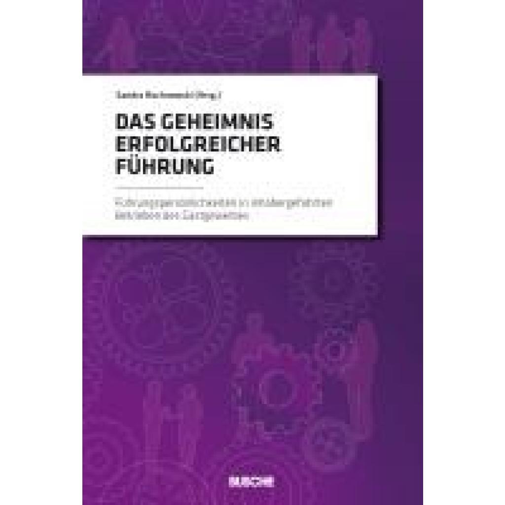 Das Geheimnis erfolgreicher Führung